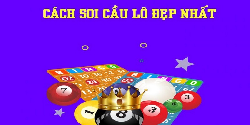 Tổng hợp phương pháp soi cầu lô đề miền bắc hiệu quả