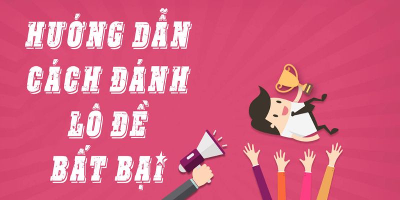 Tổng hợp kinh nghiệm lô đề miền bắc từ chuyên gia