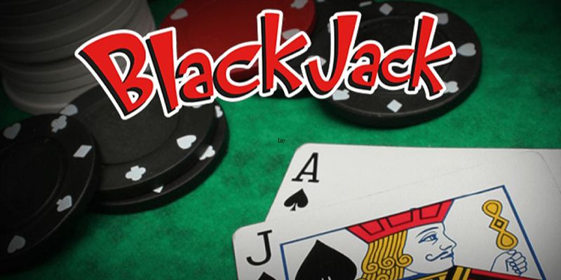 Bỏ túi mẹo chơi blackjack đổi thưởng hiệu quả