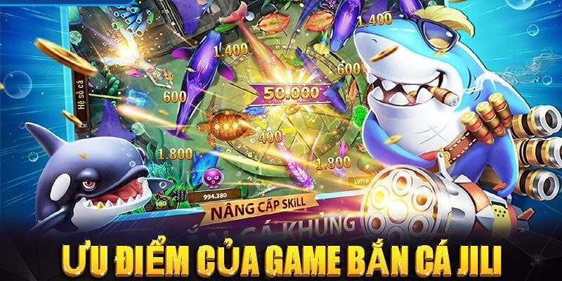 Top 3 game ăn khách nhất sảnh bắn cá jili