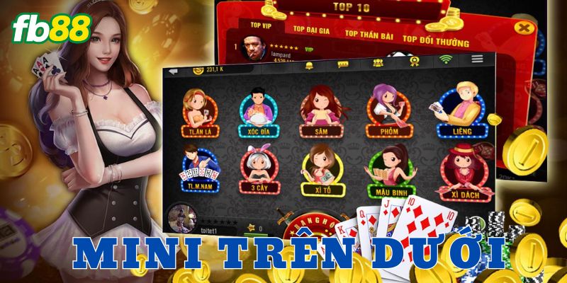 Cách chơi mini trên dưới