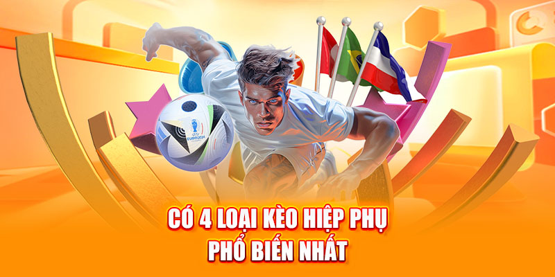 Các dạng kèo đặt cược phổ biến trong hiệp phụ