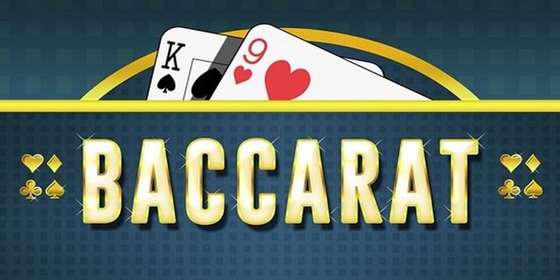Giới thiệu tổng quan vài nét về game Baccarat