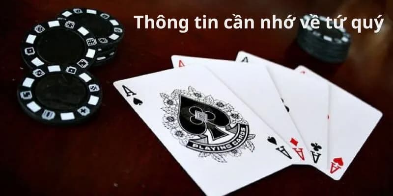 Tìm hiểu về thuật ngữ tứ quý trong tiến lên