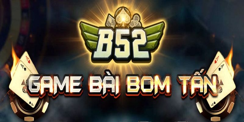 Giới thiệu Game bài B52 đổi thưởng 2025