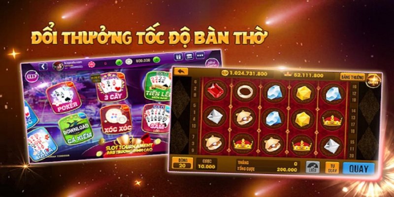 Những game đánh bài giúp cược thủ đổi thưởng rút tiền mặt