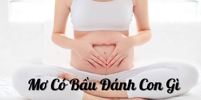 Nằm mơ thấy có bầu và số lô đề ứng nghiệm
