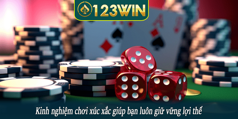 Kinh nghiệm chơi xúc xắc giúp bạn luôn giữ vững lợi thế