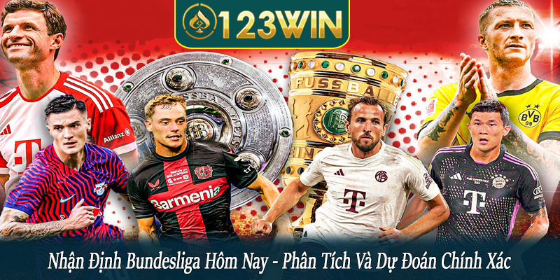 nhận định Bundesliga hôm nay