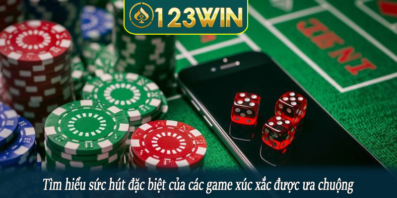 Tìm hiểu sức hút đặc biệt của các game xúc xắc được ưa chuộng