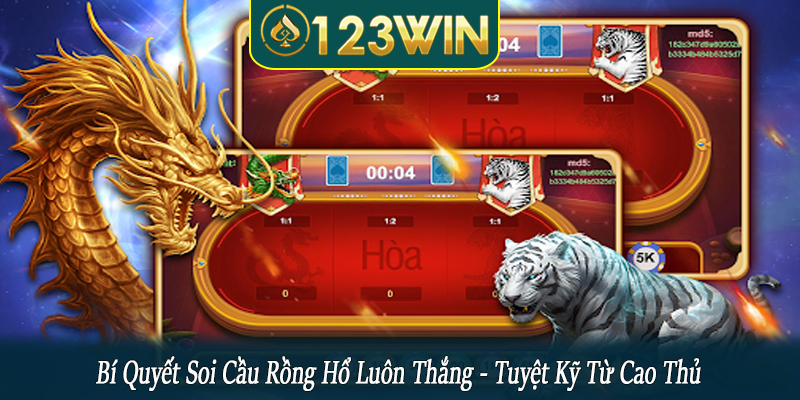 bí quyết soi cầu rồng hổ luôn thắng
