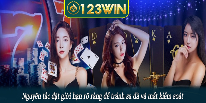 Nguyên tắc đặt giới hạn rõ ràng để tránh sa đà và mất kiểm soát