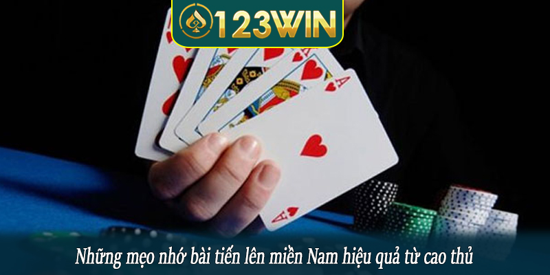 Những mẹo nhớ bài tiến lên miền Nam hiệu quả từ cao thủ
